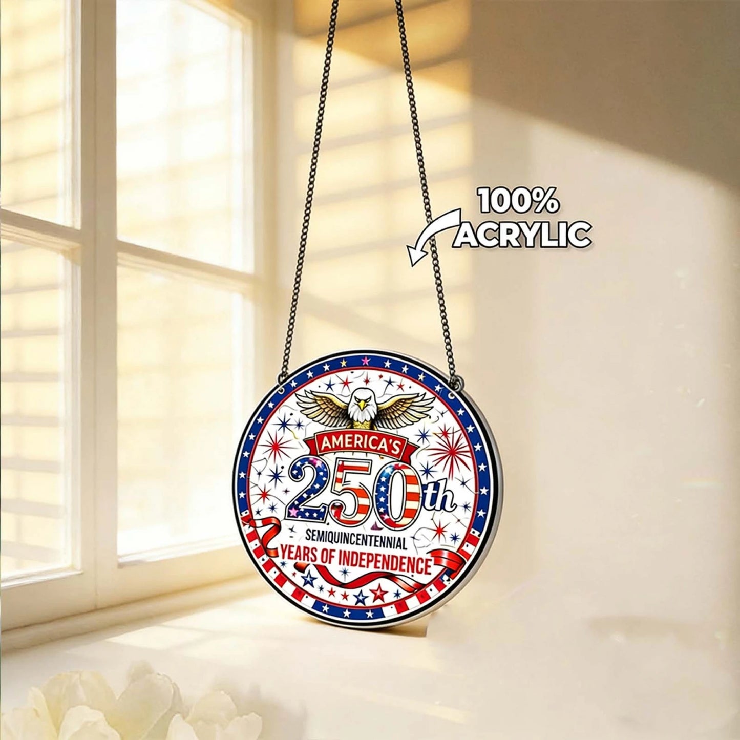 Limited Edition 250th Anniversary Acrylic Suncatcher – Round Hanging Independence Day Commemorative Decor