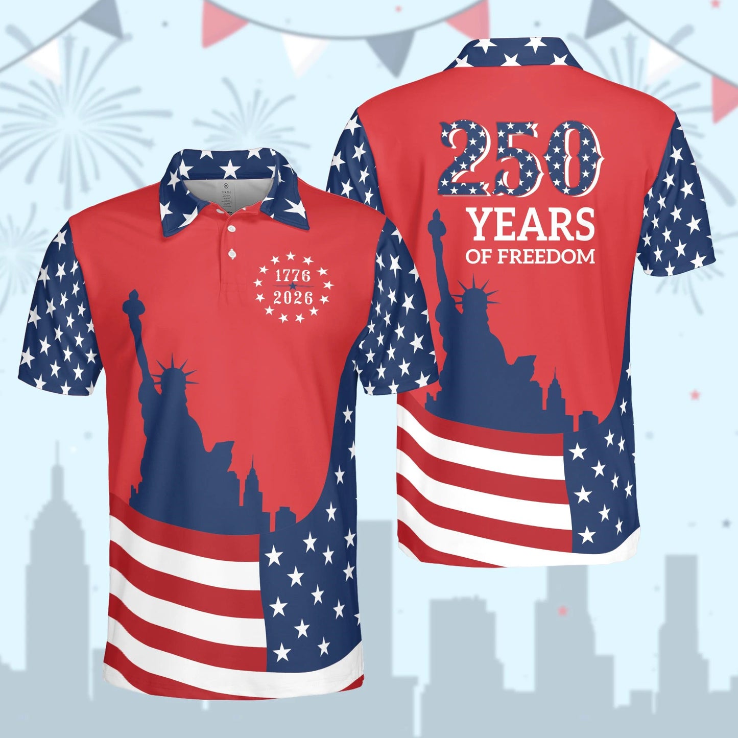America 1776-2026 Polo, 250 Years of Freedom Polo, 250th Anniversary Polo, Statue of Liberty